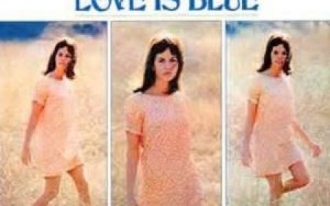 Love Is Blue歌词 Claudine Longet Love Is Blue歌曲LRC歌词下载